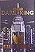 The Dark King (Deviant Kings, #1)
