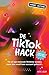 De TikTok Hack