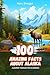 100 Amazing Facts about Alaska: A journey Through the Wilderness