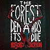 The Forest Demands Its Due by Kosoko Jackson
