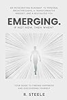 Emerging: If Not Now, Then When?