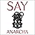 Say Anarcha