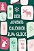 Der Adventskalender zum Glück