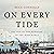 On Every Tide: The Making and Remaking of the Irish World