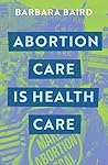 Abortion Care is ...