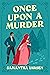 Once Upon a Murder (A Lady Librarian Mystery Book 2)