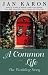A Common Life