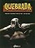 Quebrada - Ogni uomo per se...