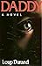 Daddy: A Novel