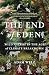 The End of Eden