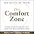 The Comfort Zone: Create a Life You Really Love with Less Stress and More Flow