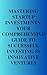 Mastering Startup Investmen...