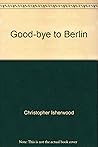 Good-bye to Berlin