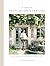 A taste of French Country Life: Heartwarming recipes from my quiet life in Burgundy, France