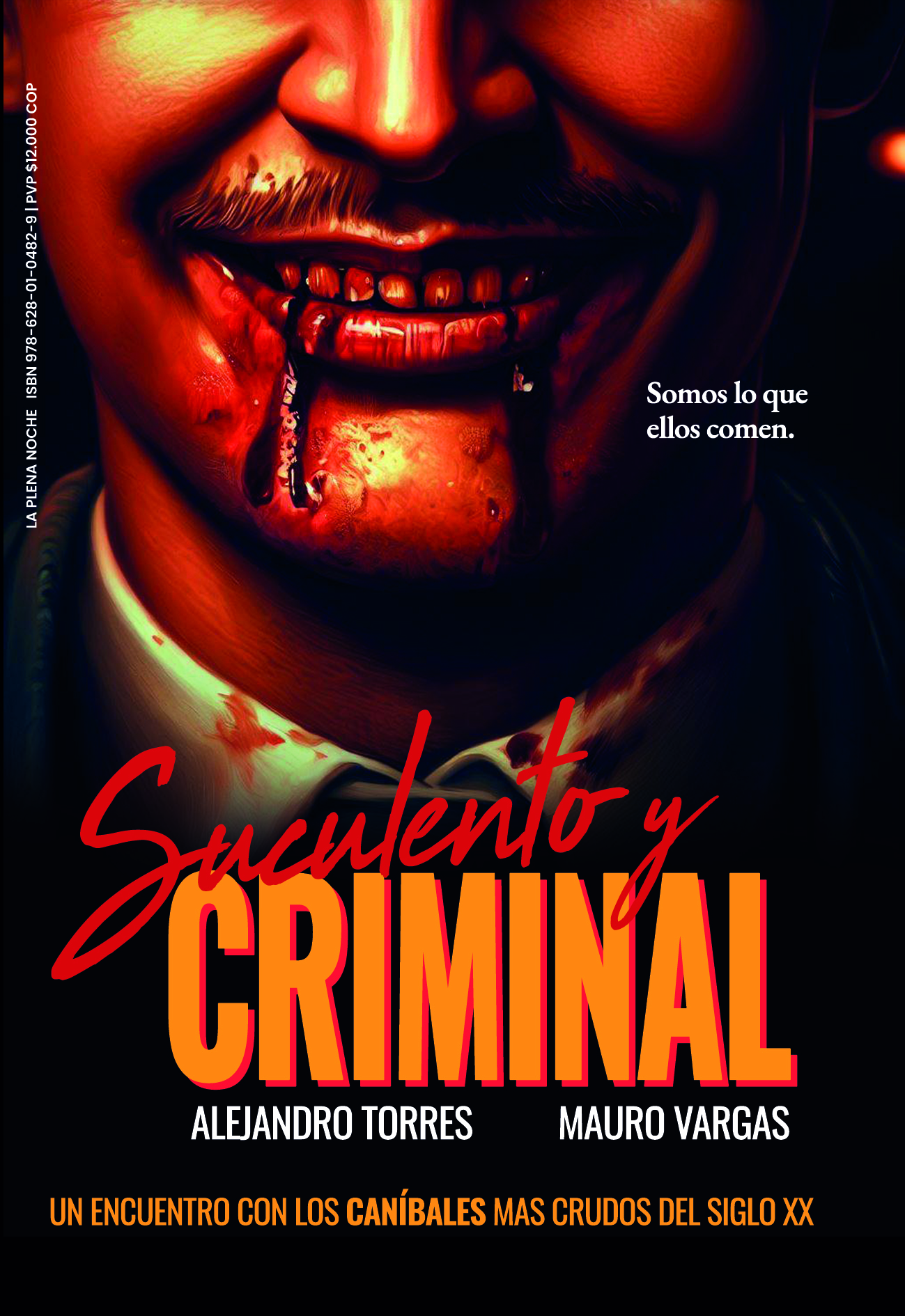 Suculento y criminal