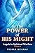 In The Power Of His Might: ...