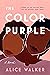 The Color Purple by Alice Walker