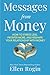 Messages from Money: How to...