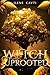 Witch, Uprooted