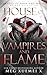 House of Vampires and Flame: BRIDES SELECTION (Shades of Ruin and Magic)