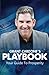 Grant Cardone's PlayBook to Millions: Your Guide to Prosperity
