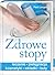 Zdrowe stopy: leczenie, pie...