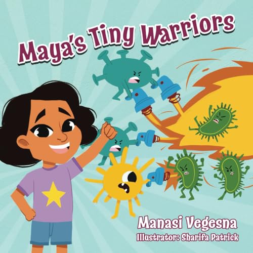 Maya's Tiny Warriors: An Immunology Book for Kids (Paperback)