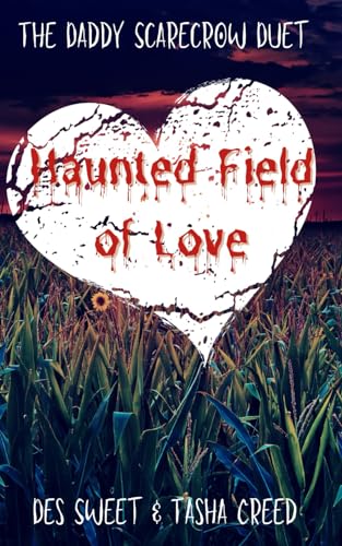 Haunted Field of Love: The Daddy Scarecrow Duet (Paperback)