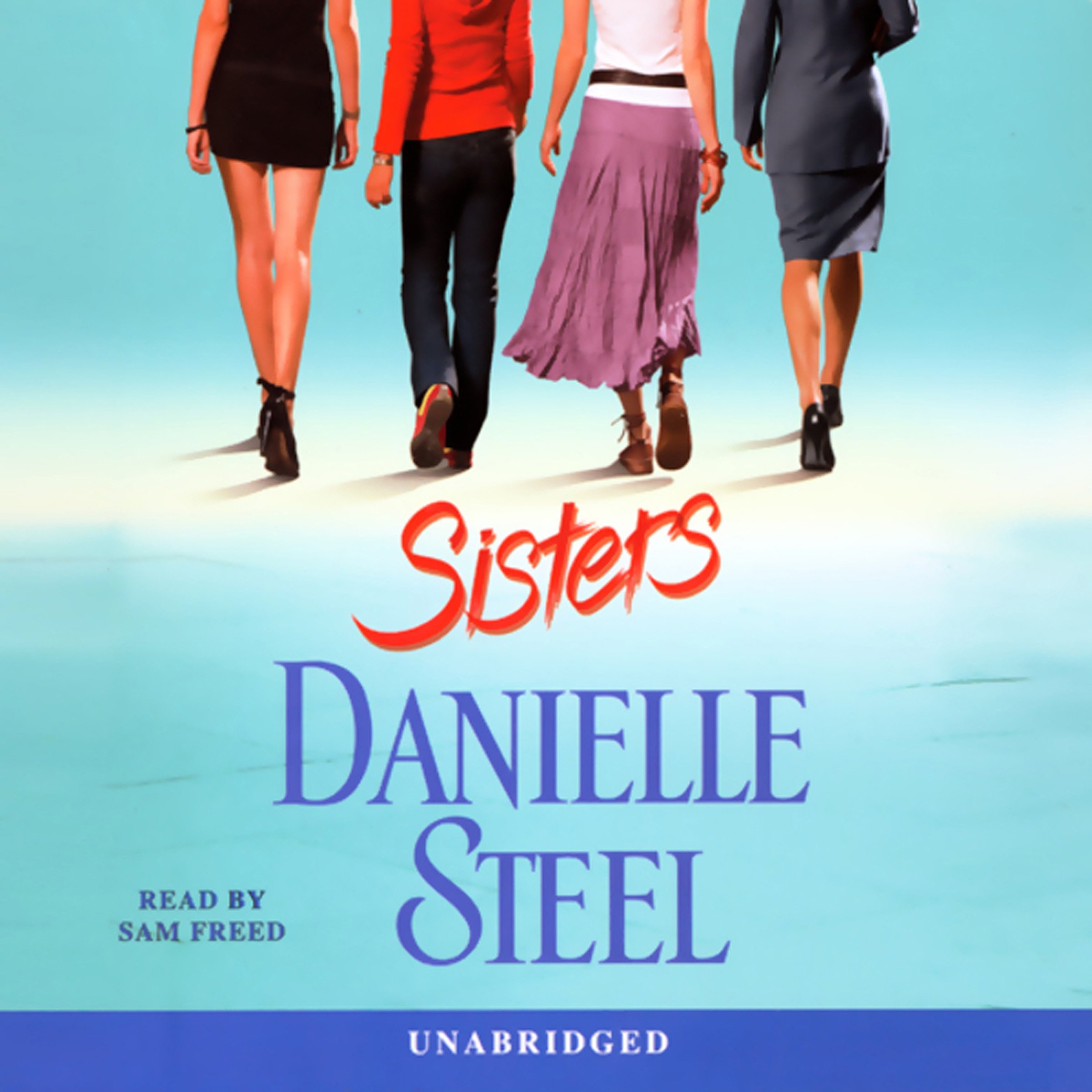 Sisters: A Novel