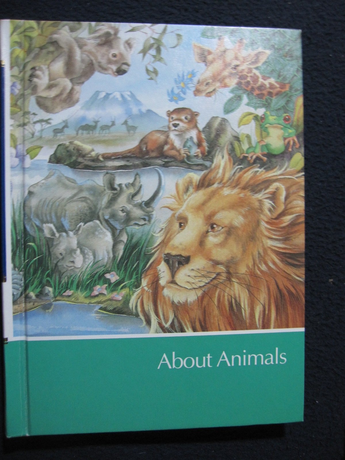 About Animals (Childcraft: The How and Why Library, Volume 5)
