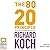 The 80/20 Principle: The Secret of Achieving More with Less