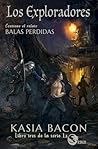 Los Exploradores: Libro 3 de La Orden: Contiene el relato Balas perdidas