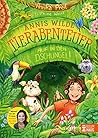 Auf in den Dschungel! (Annis wilde Tierabenteuer, #1) Auf in den Dschungel! (Annis wilde Tierabenteuer, #1)
