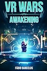 VR Wars: Awakening Volume I