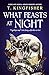 What Feasts at Night (Sworn Soldier, #2)