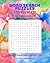 Word Search Puzzles for All...
