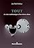 Tout (HORS COLLECTION) (French Edition)