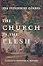 The Church in the Flesh
