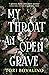 My Throat an Open Grave