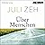 Über Menschen: Roman