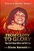 FROM GLORY TO GLORY (REVISE...