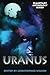 Planetary Anthology Series: Uranus