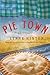 Pie Town: A Novel