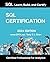 SQL Certification: SQL for Beginners: Your Path to Certification - A Comprehensive Guide to SQL Certification and Best Practices (Certified Professional For Analytics)