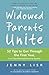 Widowed Parents Unite: 52 T...