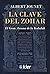 La Clave del Zohar: El Gran Arcano de la Kabalah
