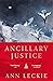 Ancillary Justice (Imperial Radch #1)