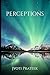 PERCEPTIONS