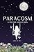Paracosm: A Poetry Collection