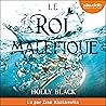 Le Roi maléfique:...